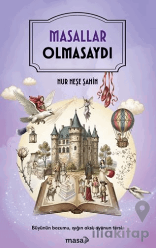 Masallar Olmasaydı