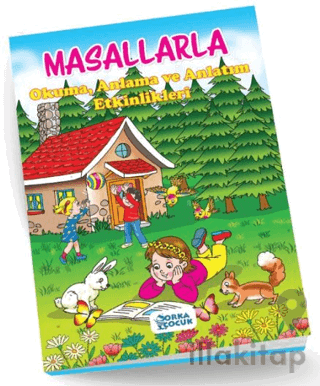 Masallarla Okuma, Anlama Ve Anlatım Etkinlikleri