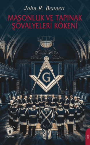 Masonluk ve Tapınak Şövalyeleri Kökeni