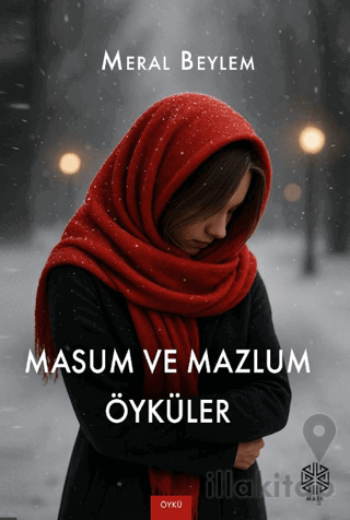 Masum ve Mazlum Öyküler