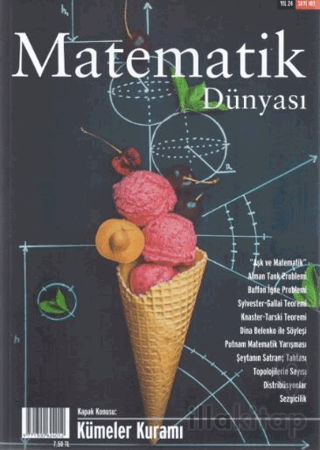 Matematik Dünyası Dergisi Sayı:103 Yıl:2015