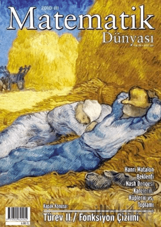 Matematik Dünyası Dergisi Sayı:84 Yıl:2010 – III