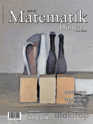 Matematik Dünyası Dergisi Sayı:92 Yıl:2012 - III