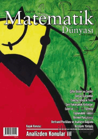 Matematik Dünyası Dergisi Sayı:93 Yıl:2012 – IV