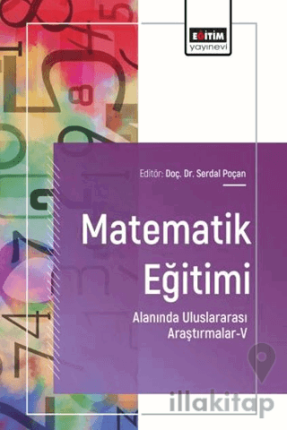 Matematik Eğitimi Alanında Uluslararası Araştırmalar - 5