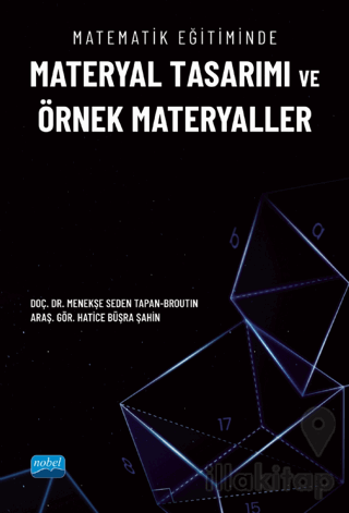 Matematik Eğitiminde Materyal Tasarımı ve Örnek Materyaller