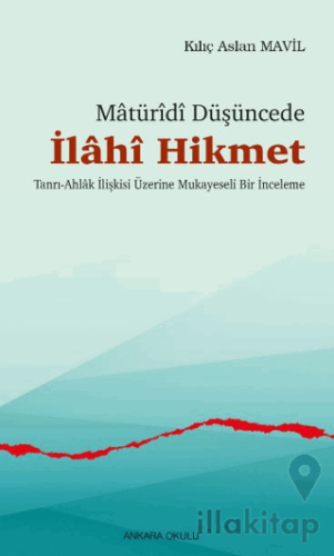 Matüridi Düşüncede İlahi Hikmet