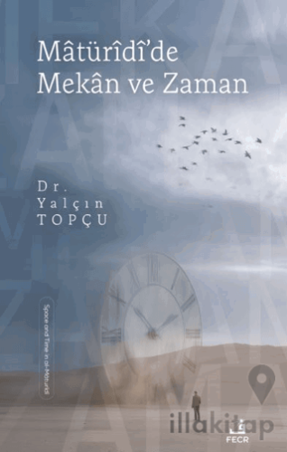 Matüridi'de Mekân ve Zaman