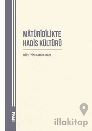 Matüridilikte Hadis Kültürü