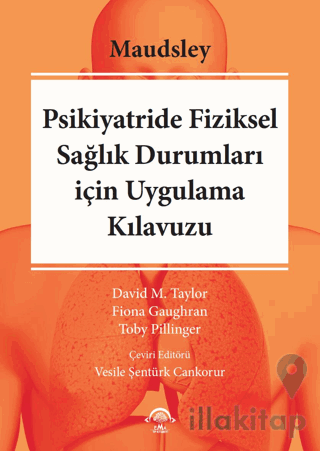 Maudsley Psikiyatride Fiziksel Sağılık Durumları için Uygulama Kılavuzu