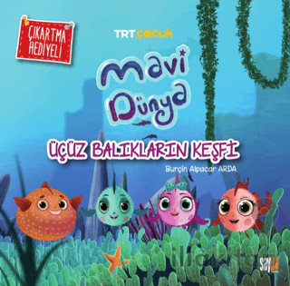 Mavi Dünya - Üçüz Balıkların Keşfi