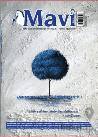 Mavi Gök Kültür Sanat Edebiyat Dergisi Sayı: 26 Temmuz - Ağustos 2025