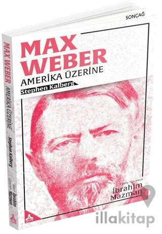 Max Weber - Amerika Üzerine