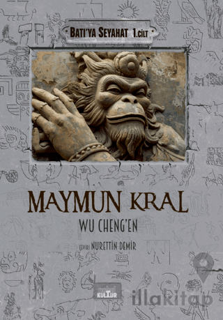 Maymun Kral - Batı’ya Seyahat (1. Cilt)