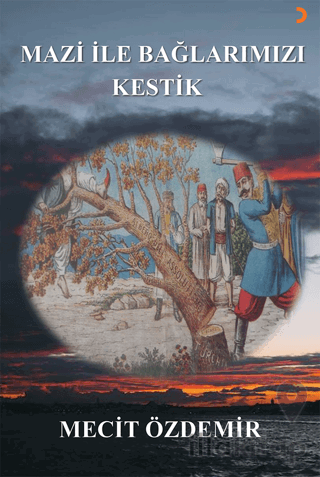 Mazi ile Bağlarımızı Kestik