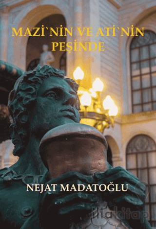 Mazi'nin ve Ati'nin Peşinde