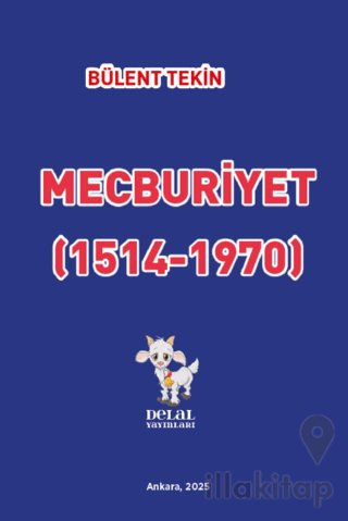 Mecburiyet (1514-1970)