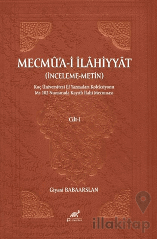 Mecmua-i İlahiyyat İnceleme – Metin) Cilt - 1, Cilt - 2