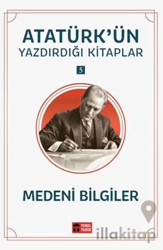 Medeni Bilgiler - Atatürk'ün Yazdırdığı Kitaplar 5