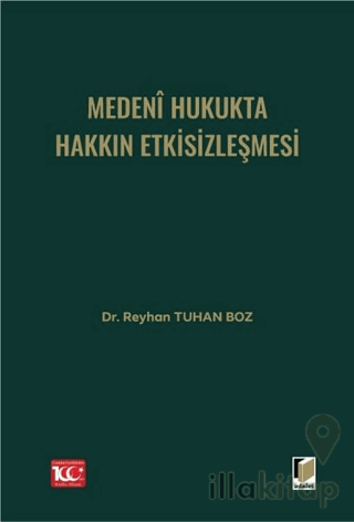 Medeni Hukukta Hakkın Etkisizleşmesi