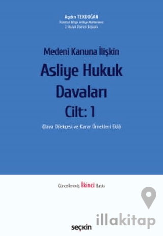 Medeni Kanuna İlişkin Asliye Hukuk Davaları Cilt 1
