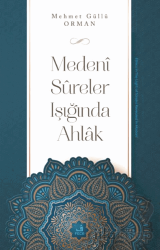 Medeni Sureler Işığında Ahlak