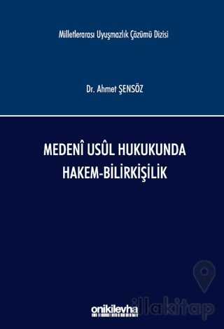 Medeni Usul Hukukunda Hakem-Bilirkişilik