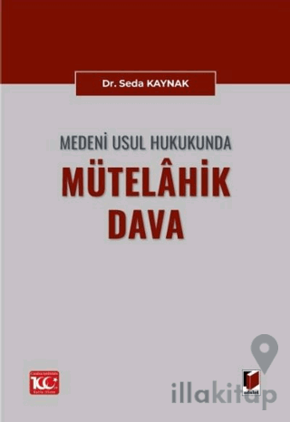 Medeni Usul Hukukunda Mütelahik Dava