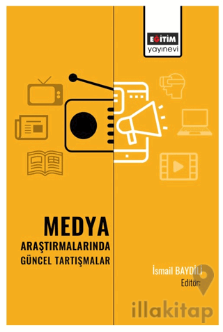 Medya Araştırmalarında Güncel Tartışmalar