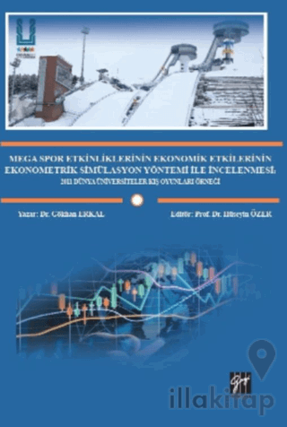Mega Spor Etkinliklerinin Ekonomik Etkilerinin Ekonometrik Simülasyon Yöntemi ile İncelenmesi
