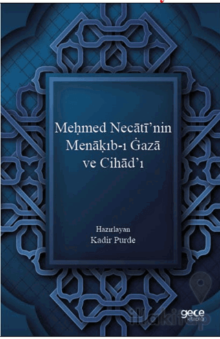 Meḥmed Necatī’nin Menaḳıb-ı Gaza ve Cihād’ı