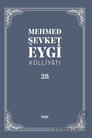 Mehmed Şevket Eygi Külliyatı - 28