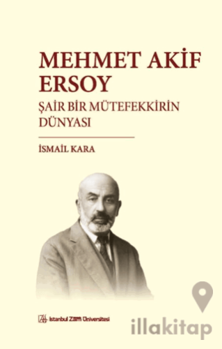 Mehmet Akif Ersoy Şair Bir Mütefekkirin Dünyası
