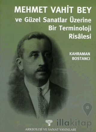 Mehmet Vahit Bey - Güzel Sanatlar Üzerine Bir Terminoloji Risalesi