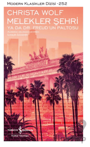Melekler Şehri Ya Da Dr. Freud’un Paltosu