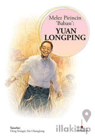 Melez Pirincin Babası: Yuan Longping