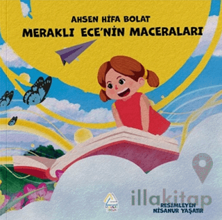 Meraklı Ece’nin Maceraları