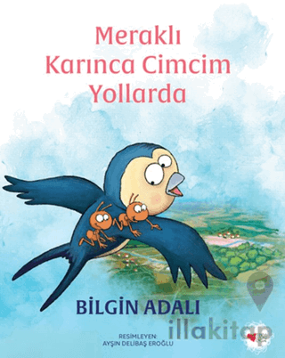 Meraklı Karınca Cimcim Yollarda
