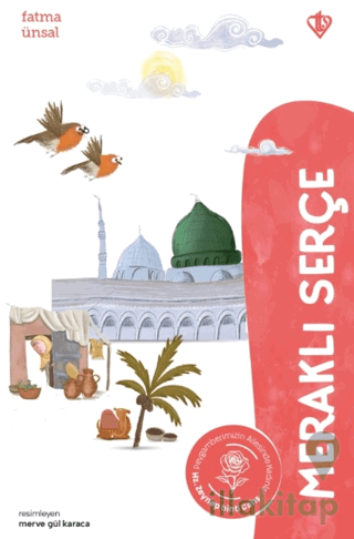 Meraklı Serçe - Hz. Zeynep Binti Cahş