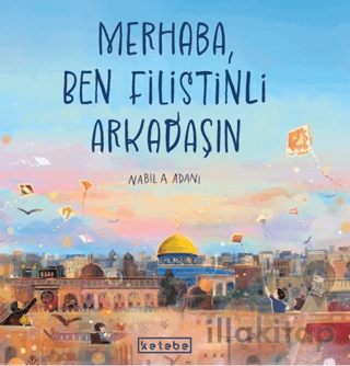 Merhaba, Ben Filistinli Arkadaşın