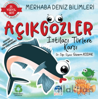 Merhaba Deniz Bilimleri - Açıkgözler İstilacı Türlere Karşı