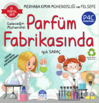 Merhaba Kimya Mühendisliği ve Felsefe - Geleceğin Mühendisi Parfüm Fabrikasında