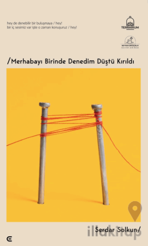 Merhabayı Birinde Denedim Düştü Kırıldı