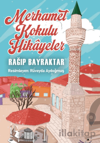 Merhamet Kokulu Hikâyeler