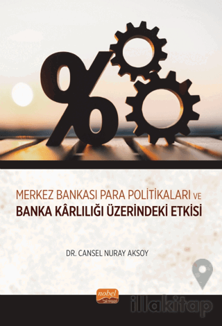 Merkez Bankası Para Politikaları ve Banka Karlılığı Üzerindeki Etkisi