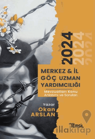 Merkez ve İl Göç Uzman Yardımcılığı Mevzuatları Konu Anlatımı ve Soru Bankası