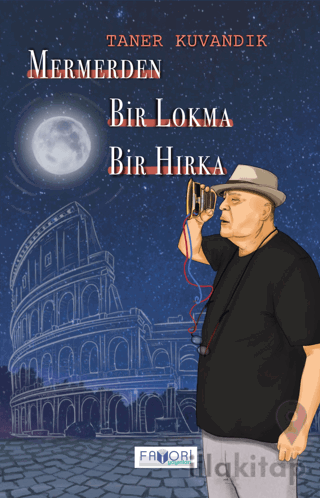 Mermerden Bir Lokma Bir Hırka
