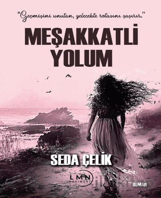 Meşakkatli Yolum