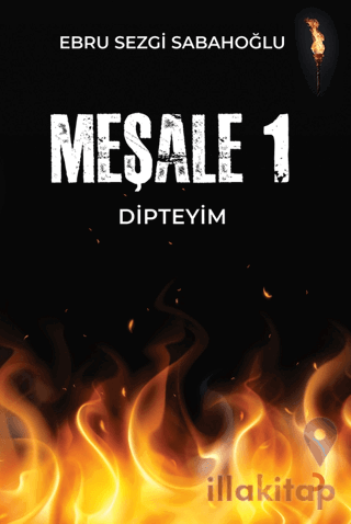 Meşale 1 Dipteyim