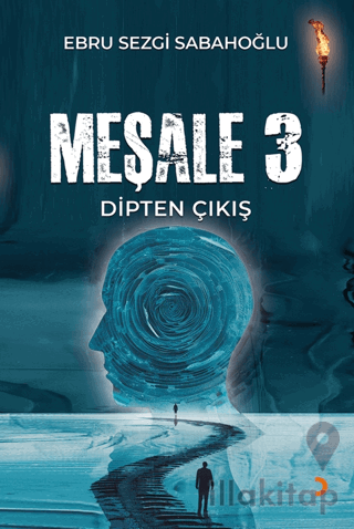 Meşale 3 Dipten Çıkış